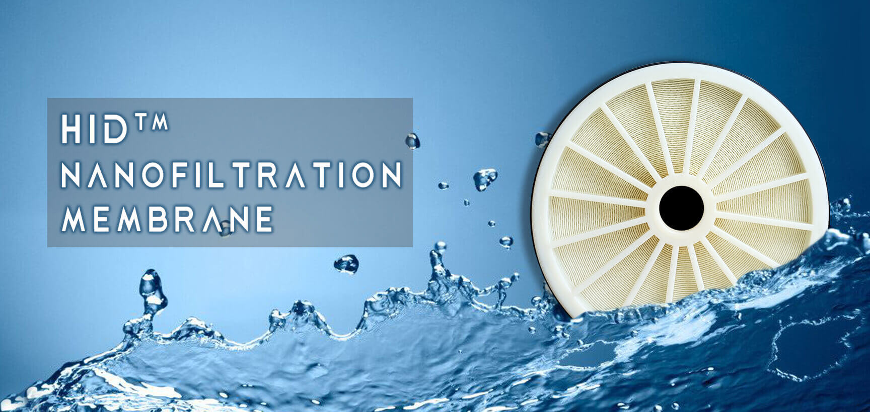 HID™ Nanofiltration Membranes